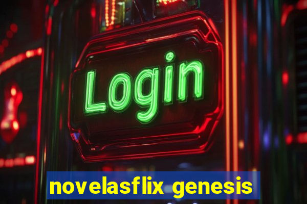 novelasflix genesis